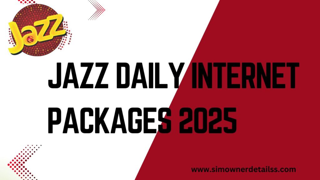 Jazz Daily Internet Packages 2025